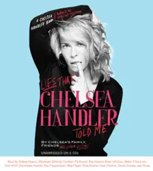 lies that chelsea handler told me audiobook cover image