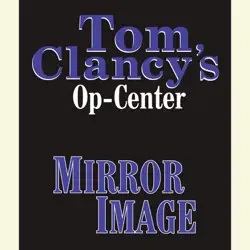 tom clancy's op-center #2: mirror image (unabridged) audiobook cover image
