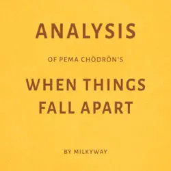 analysis of pema chodron's when things fall apart (unabridged) audiobook cover image