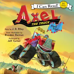 axel the truck: field trip audiobook cover image