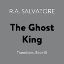 The Ghost King: Transitions, Book III (Unabridged) MP3 Audiobook