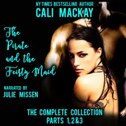 the pirate and the feisty maid - the complete series: parts 1, 2 & 3 (a steamy pirate romance) (unabridged) audiobook cover image