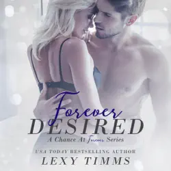 forever desired: a chance at forever series, book 2 (unabridged) audiobook cover image