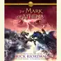 The Heroes of Olympus, Book Three: The Mark of Athena (Unabridged)