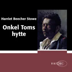 onkel toms hytte [uncle tom's cabin] (unabridged) audiobook cover image