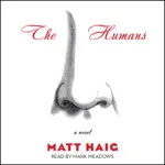 The Humans (Unabridged)