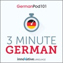 3-Minute German: 25 Lesson Series (Unabridged) MP3 Audiobook