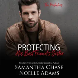 protecting his best friend's sister: the protectors, book 1 (unabridged) audiobook cover image