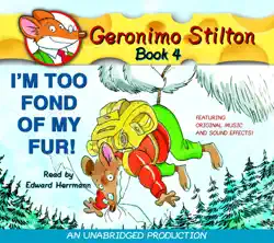 geronimo stilton #4: i'm too fond of my fur (unabridged) imagen de portada de audiolibro
