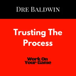 trusting the process: dre baldwin's daily game singles, book 27 (unabridged) audiobook cover image