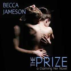 the prize: claiming her, book 3 (unabridged) audiobook cover image