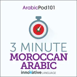 3-minute moroccan arabic - 25 lesson series audiobook (unabridged) audiobook cover image
