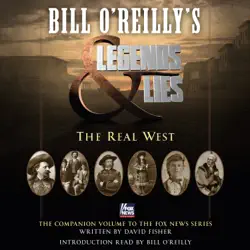 bill o'reilly's legends and lies: the real west audiobook cover image
