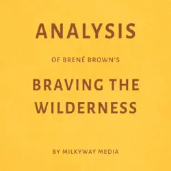 analysis of brené brown’s braving the wilderness (unabridged) audiobook cover image