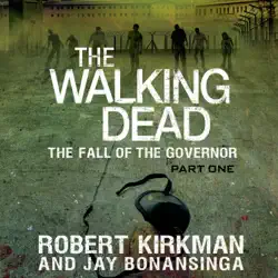 the walking dead: the fall of the governor: part one audiobook cover image