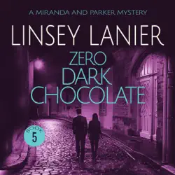 zero dark chocolate: a miranda and parker mystery, book 5 (unabridged) audiobook cover image