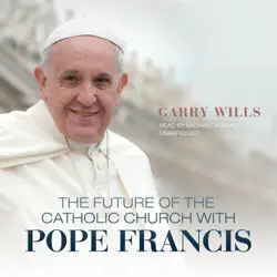the future of the catholic church with pope francis audiobook cover image