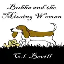 Download Bubba and the Missing Woman: A Bubba Mystery, Book 3 (Unabridged) MP3