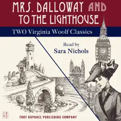 mrs. dalloway and to the lighthouse - two virginia woolf classics - unabridged audiobook cover image