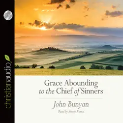 grace abounding to the chief of sinners audiobook cover image
