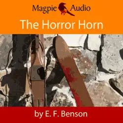 the horror horn: an e. f. benson ghost story (unabridged) audiobook cover image