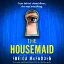The Housemaid (Unabridged) escuche, reseñas de audiolibros y descarga de MP3