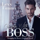 Christmas with the Boss: Managing the Bosses Series, Book 11 (Unabridged) MP3 Audiobook