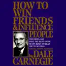 How To Win Friends And Influence People (Unabridged) audiobook