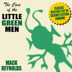 the case of the little green men audiobook cover image