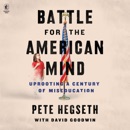 Battle for the American Mind listen, audioBook reviews, mp3 download