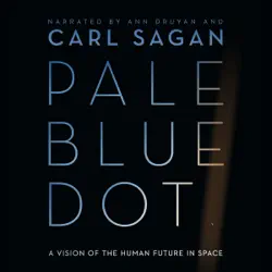 pale blue dot: a vision of the human future in space (unabridged) audiobook cover image