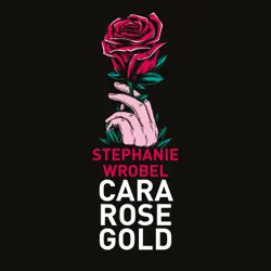 cara rose gold audiobook cover image