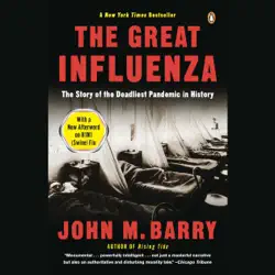 the great influenza: the epic story of the deadliest plague in history (unabridged) audiobook cover image