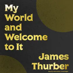 my world and welcome to it audiobook cover image