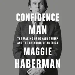 confidence man: the making of donald trump and the breaking of america (unabridged) audiobook cover image