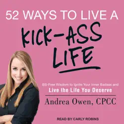52 ways to live a kick-ass life audiobook cover image