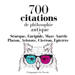 700 citations de philosophie antique audiobook cover image