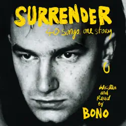 surrender: 40 songs, one story (unabridged) audiobook cover image