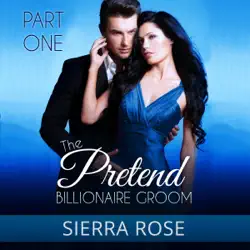 the pretend billionaire groom, part 1 (unabridged) audiobook cover image