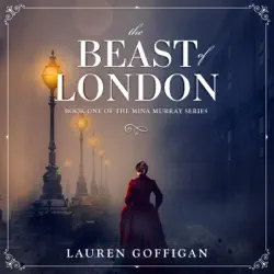 the beast of london: mina murray, book 1 (unabridged) audiobook cover image