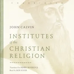 institutes of the christian religion audiobook cover image
