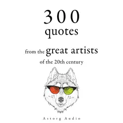 300 quotations from the great artists of the 20th century audiobook cover image