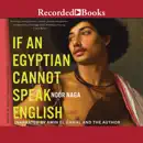 If an Egyptian Cannot Speak English escuche, reseñas de audiolibros y descarga de MP3