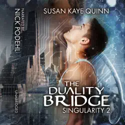 the duality bridge: singularity, book 2 (unabridged) audiobook cover image