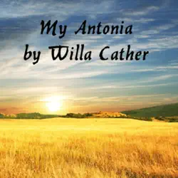 my antonia (unabridged) audiobook cover image