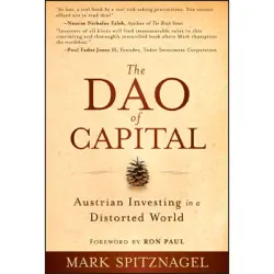 the dao of capital : austrian investing in a distorted world audiobook cover image