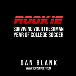 rookie: surviving your freshman year of college soccer (unabridged) audiobook cover image