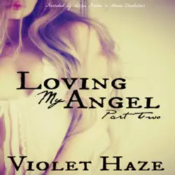 loving my angel: part two (unabridged) audiobook cover image