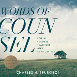 words of counsel (updated edition): for all leaders, teachers, and evangelists (unabridged) audiobook cover image
