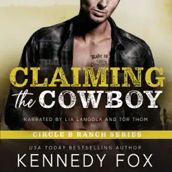 claiming the cowboy: circle b ranch, book 7 (unabridged) audiobook cover image